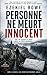Personne ne meurt innocent: Un thriller psychologique noir au cœur du silence institutionnel (Les Silences noirs) (French Edition)