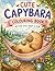 Cute Capybara Colouring Book for Kids Ages 4–8: Fun, Easy & Relaxing Animal Coloring Pages with Cute Capybaras