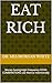 EAT RICH: Money Saving High Frequency FOOD COMBINATIONS use Manna Intentionally