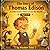 The Story of Thomas Edison for Kids: How a Curious Boy Lit Up the World with His Ideas (The Story of… for Kids Series)