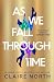 As We Fall Through Time by Claire North