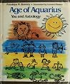 Age of Aquarius: You and Astrology Age of Aquarius: You and Astrology