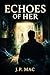 Echoes Of Her