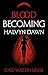 Blood Becoming: Halvyn Dawn