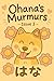 Ohana’s Murmurs – Issue 3