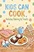 Kids Can Cook: Holiday Baking & Treats