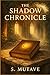 The Shadow Chronicle