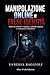 Manipolazione Online e False Identità Dietro lo schermo: Inganno, controllo emotivo e strategie per difendersi (Italian Edition)