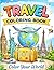 World Travel Coloring Book: A Relaxing Journey Through Beautiful Places