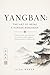 Yangban: The Art of Being a Korean Nobleman