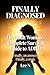 Finally Diagnosed: The Adult Woman's Complete Survival Guide to ADHD