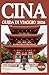 CINA GUIDA DI VIAGGIO 2026 (Italian Edition)