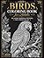 Birds Coloring Book for Adults and kids: Intricate Mandala Bird Designs for Stress Relief, Relaxation and Mindfulness