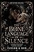 The Bone Language Of Silence: a sapphic dark romance