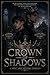 Crown of Shadows