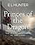 Princes of the Dragon: The Rise and Fall of the Welsh Kingdoms (c. 400–1283)
