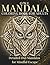 Owl Mandala Coloring Book for Adults: Detailed Owl Mandalas for Mindful Escape (StillHaven Animal Mandalas Collection)