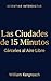 Las Ciudades de 15 Minutos: Cárceles al Aire Libre (Scientiae Interdictae) (Spanish Edition)