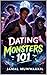 Dating Monsters 101: A Fictional Exploration of Relationships, Identity, and Emotional Decision-Making in Young Adults