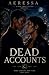 Dead Accounts