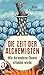 Die Zeit der Alchemisten: Wie die moderne Chemie erfunden wurde