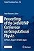 Proceedings of the 34th IUPAP Conference on Computational Physics: CCP2023, August 4-8, Kobe, Japan (Springer Proceedings in Physics, 356)