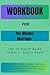 Workbook For The Mindful Marriage: An In-Depth Guide to Ron L. Deal’s Book