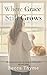 Where Grace Still Grows: Second Bloom in Maple Hollow - Book One