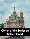 Church of the Savior on Spilled Blood: A Perfect Coffee Table Picture Book - Travel and Tourism lovers Gift