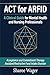 ACT for ARFID. A Clinical Guide for Mental Health and Nursing Professionals.: Acceptance and Commitment Therapy for Avoidant/Restrictive Food Intake Disorder