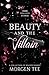 Beauty and the Villain: 12 Dark Romance Short Stories (Reader-Inserts Shorts)