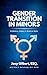 Gender Transition in Minors: Evidence, Ethics & Medical Risk