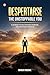 DESPERTARSE - The Unstoppable You: A Journey to Self-Mastery, Purpose, and Unlimited Potential