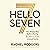 Hello Seven by Rachel Rodgers