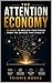 The Attention Economy: 13 Weeks to Reclaim Your Focus From the Devices That Stole It