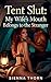 Tent Slut: My Wife's Mouth Belongs to the Stranger