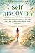 Self Discovery: Understand Who You Are, Reconnect With Your True Self, and Create a Life That Reflects Your Identity (The Transformation Life Series Book 5)