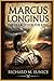 Marcus Longinus: The Search for the King