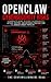 OpenClaw — Present and Future Cybersecurity Risks: A Complete Guide to Every Vulnerability, Attack Vector, and Defense Strategy for the World's Most Popular AI Agent