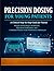 Precision Dosing for Young Patients: A Clinical Step-by-Step Guide for Nurses: Weight-Based Drug Calculations, Safe Dose Verification, and Confident Practice from Newborn to Adolescent.