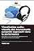 Visualisation audio-visuelle des mouvements corporels expressifs dans la performance (French Edition)