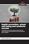 Health promotion, school well-being and academic success