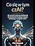 Co się w tym czAI?: Jak uczynić sztuczną inteligencję akceleratorem Twojego rozwoju osobistego i osiągania celów (Polish Edition)