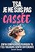 TSA : Je ne suis pas cassée...