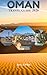 OMAN TRAVEL GUIDE 2026: Discover pristine beaches,Desert that look unreal,khareef season,Diving & sea life in the land of Frankincense