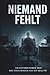 Niemand fehlt (German Edition)