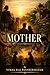 MOTHER : We cannot hold someone forever