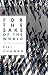 For the Sake of the World: ...