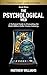 The Psychological Web: A Technical Guide to Unmasking the Multi-Billion Dollar Casino Industry (The Intelligent Gambler Series Book 3)