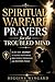 Spiritual Warfare Prayers for the Troubled Mind: A 30-Day Journey to Silence Overthinking, Break Mental Strongholds, and Restore Peace
